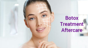 Botox Treatment Aftercare Tips | Look Young Clinic