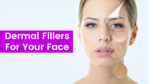 Why Choose Dermal Fillers for your Face - Look Young Clinic